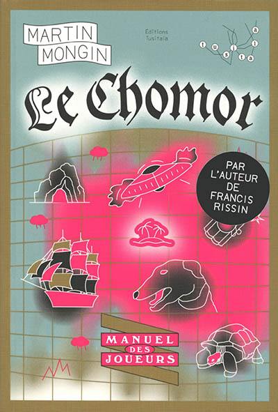 Le Chomor : manuel des joueurs Le Chomor : manuel des joueurs
