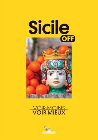 Sicile : voir moins, voir mieux