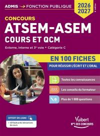 ATSEM-ASEM, cours et QCM : en 100 fiches pour réussir l'écrit et l'oral : externe, interne et 3e voie, catégorie C, concours 2026-2027