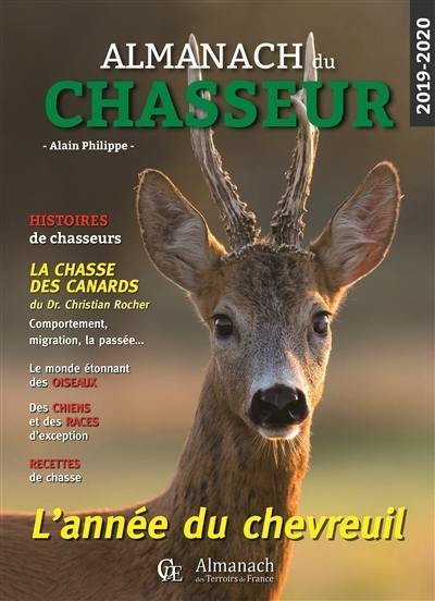 Almanach du chasseur 2019-2020 : l'année du chevreuil Almanach du chasseur 2019-2020 : l'année du chevreuil