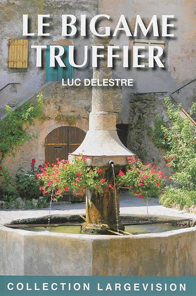 Le bigame truffier Le bigame truffier