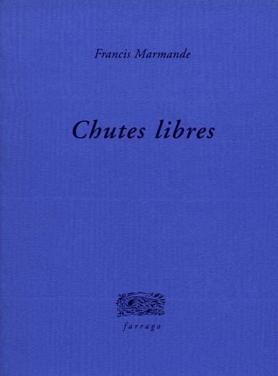 Chutes libres Chutes libres