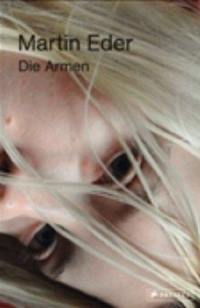 Martin Eder Die Armen