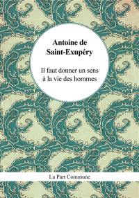 Il faut donner un sens à la vie des hommes