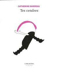 Tes cendres