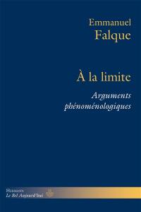 A la limite : arguments phénoménologiques