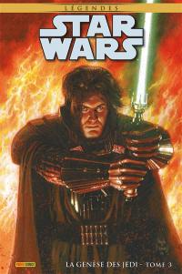 Star Wars : légendes. La genèse des Jedi. Vol. 3
