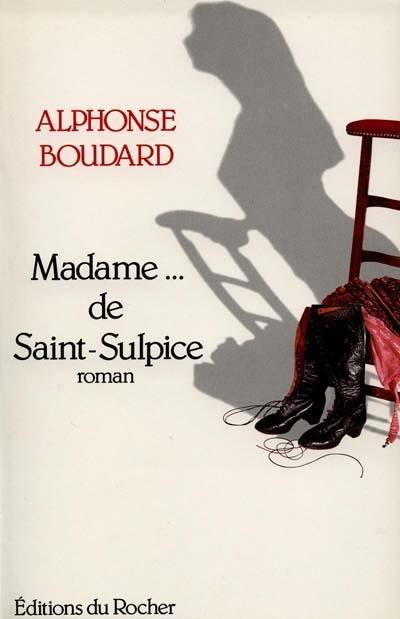 Madame de Saint-Sulpice Madame de Saint-Sulpice