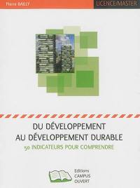Du développement au développement durable : 50 indicateurs pour comprendre