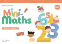 Mini-maths MS : cahier de consolidation : nouveau programme