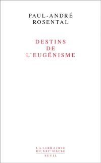 Destins de l'eugénisme