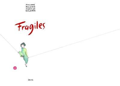Fragiles Fragiles