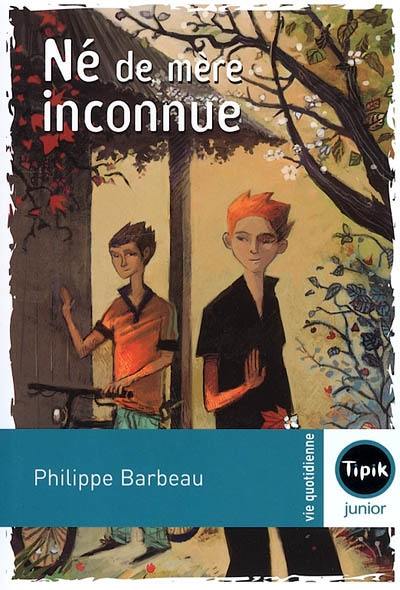 Né de mère inconnue