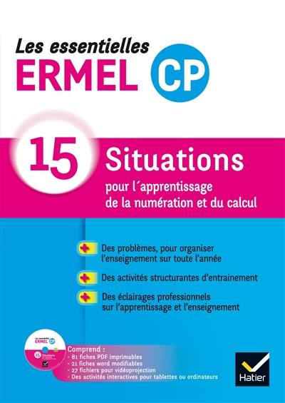 Les essentielles Ermel CP : 15 situations pour l'apprentissage de la numération et du calcul Les essentielles Ermel CP : 15 situations pour l'apprentissage de la numération et du calcul