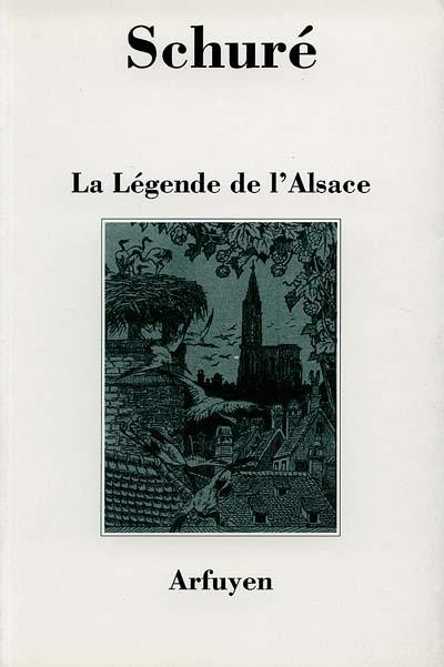 La Légende de l'Alsace La Légende de l'Alsace