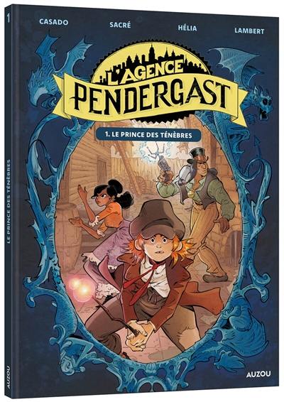 L'agence Pendergast. Vol. 1. Le prince des ténèbres L'agence Pendergast. Vol. 1. Le prince des ténèbres