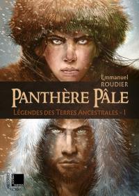 Légendes des terres ancestrales. Vol. 1. Panthère pâle