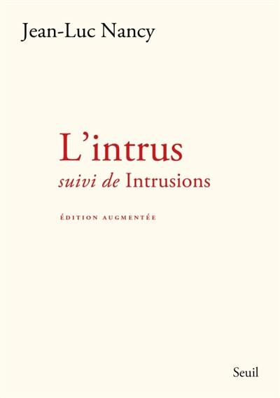 L'intrus. Intrusions