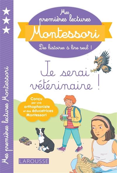 Je serai vétérinaire ! Je serai vétérinaire !