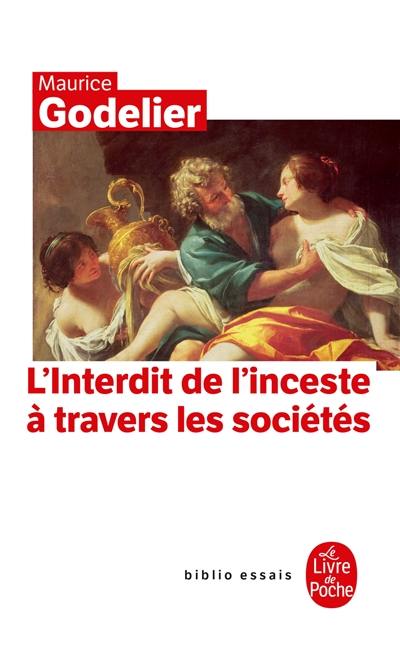 L'interdit de l'inceste à travers les sociétés L'interdit de l'inceste à travers les sociétés