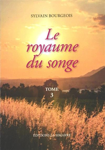 Le royaume du songe. Vol. 3 Le royaume du songe. Vol. 3