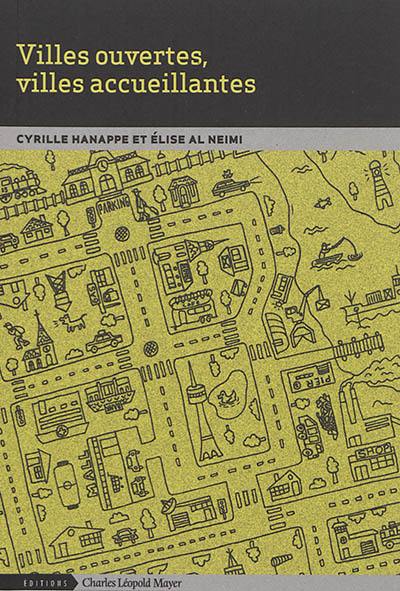 Villes ouvertes, villes accueillantes Villes ouvertes, villes accueillantes