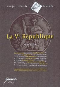 La Ve République : actes 2006