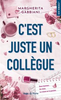 C'est juste un collègue