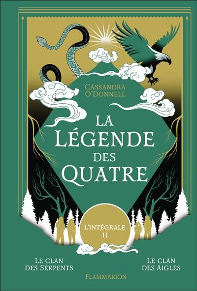 La légende des quatre. Le temps de la guerre La légende des quatre. Le temps de la guerre