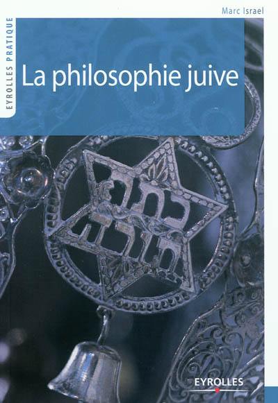 La philosophie juive La philosophie juive
