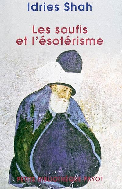 Les soufis et l'ésotérisme Les soufis et l'ésotérisme