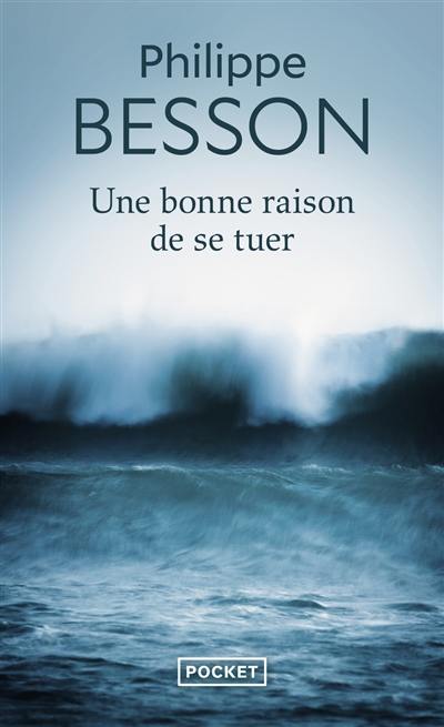 Une bonne raison de se tuer