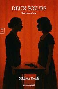 Deux soeurs : tragicomédie