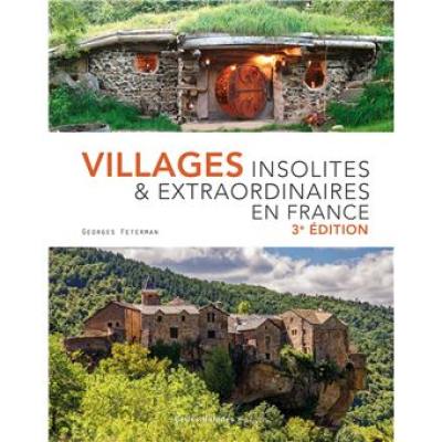 Villages insolites & extraordinaires en France