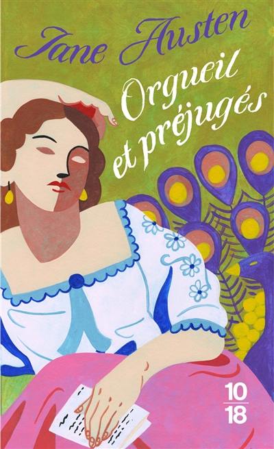 Livre : Orgueil et préjugés, le livre de Jane Austen - 10-18