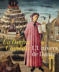 La divine comédie : l'univers de Dante