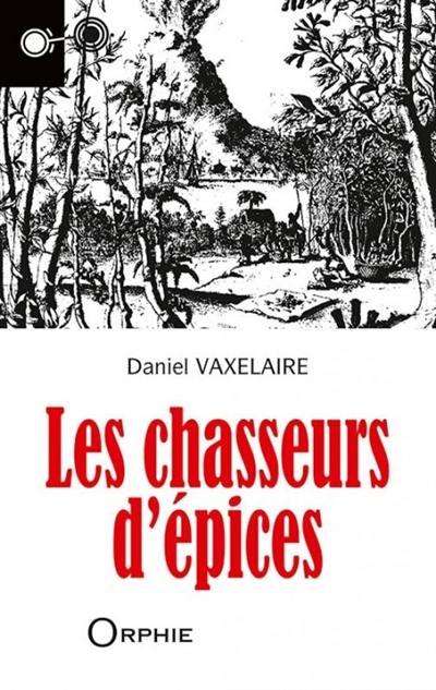 Les chasseurs d'épices Les chasseurs d'épices