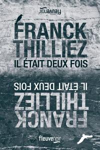 Il était deux fois...