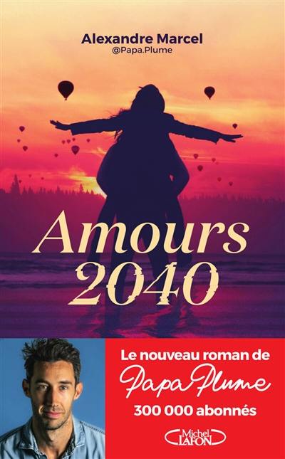 Amours 2040 Amours 2040