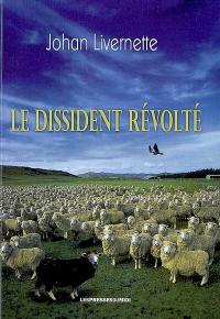Le dissident révolté