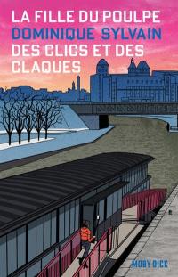 La fille du Poulpe. Vol. 3. Des clics et des claques