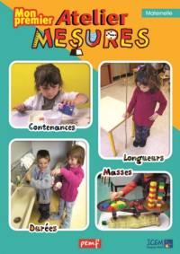 Mon premier atelier mesures, maternelle : livret pour l'enseignant