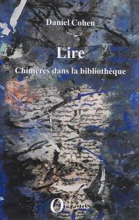 Lire. Chimères dans la bibliothèque Lire. Chimères dans la bibliothèque