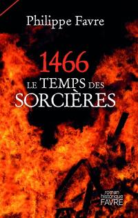 1466, le temps des sorcières