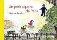 Un petit square de Paris Un petit square de Paris