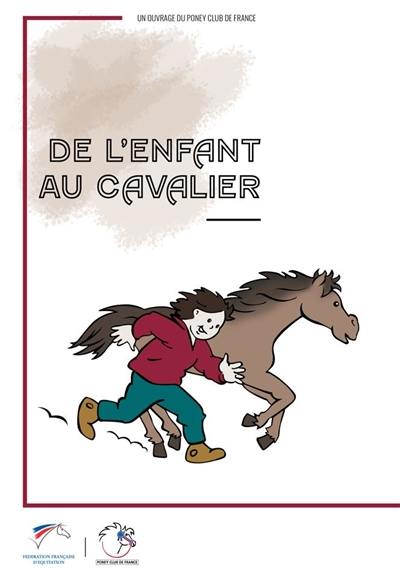 De l'enfant au cavalier De l'enfant au cavalier