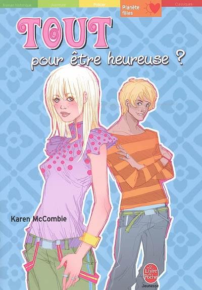 Tout pour être heureuse ? Tout pour être heureuse ?