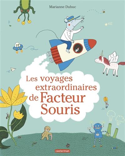 Les voyages extraordinaires de Facteur Souris