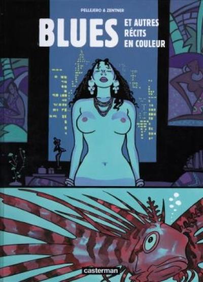 Blues et autres récits en couleur