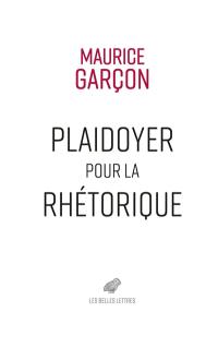 Plaidoyer pour la rhétorique